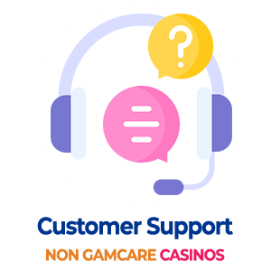 customer support non gamcare casinos